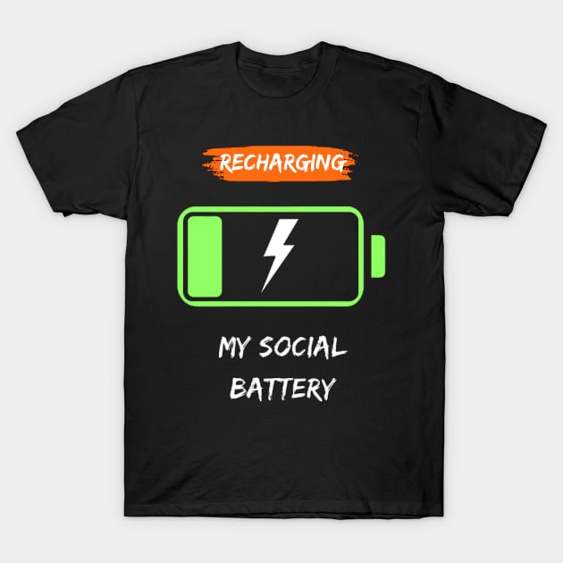 MY SOCIAL BATTERY T-Shirt by Elizabethkibo